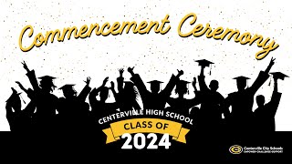 Centerville High School Class of 2024 Graduation [upl. by Ahron]