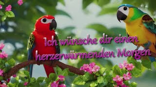 Guten Morgen Grüße 🌸 😘 kostenlos zum Teilen 💐 [upl. by Woodberry842]