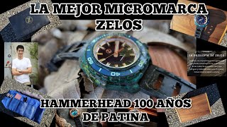 LA MEJOR MICROMARCA  ZELOS HAMMERHEAD II 100 AÑOS DE PATINA [upl. by Danita349]