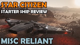 MISC Reliant Kore Review  Star Citizen 310 Gameplay [upl. by Mortie471]