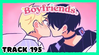 Boyfriends Track 195 【ANIMATED DUB】 [upl. by Nosnor]