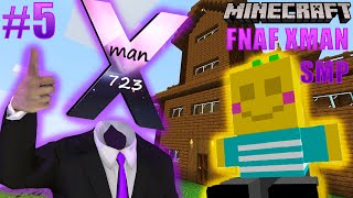 Minecraft FNAF Xman SMP  The CREATOR Of The FNAF Mod JOINED The Server Part 5 [upl. by Niwre]