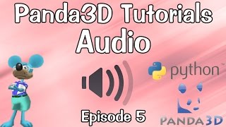 Panda3D Tutorial Ep 5 Audio [upl. by Arerrac118]