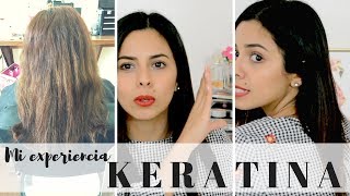 MI EXPERIENCIA CON LA KERATINA│CUANTO DURA COSTO CUIDADOS SHAMPOO ETC [upl. by Hannahc891]