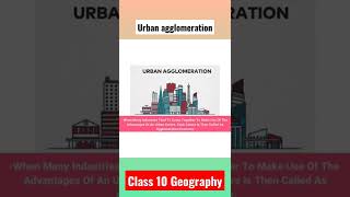 class 10 Geography Urban agglomeration  agglomeration economies [upl. by Ortrud]