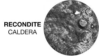 Recondite  Caldera HFT035 Official Audio [upl. by Sari716]