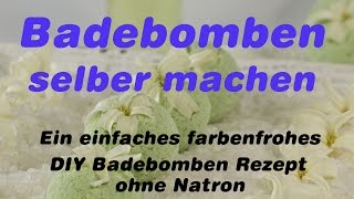 🛀 Badebomben selber machen  Ein einfaches farbenfrohes DIY Badebomben Rezept ohne Natron 🛀 [upl. by Karly]