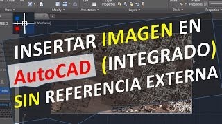 Insertar imagen en AutoCAD sin referencia externa integrado  embeber incrustar foto [upl. by Germana]