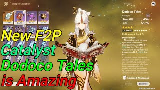 🎮Genshin impact 😁New Catalyst 😄Dodoco Tales 😱The Best Catalyst F2P Forever 😎 [upl. by Airual]