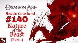 Dragon Age Origins 140 Nature of the Beast Part 1 [upl. by Truc]