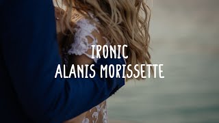 Alanis Morissette  Ironic Lyrics amp Comments [upl. by Oriane331]