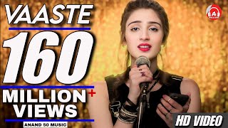 Vaaste Song Dhvani Bhanushali Tanishk Bagchi  Anand  Bhushan Kumar  Radhika Rao Anand 50 Music [upl. by Fiedler]