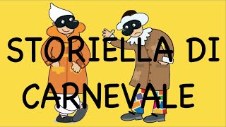 STORIELLA DI CARNEVALEILLUSTRATA con testo in descrizione [upl. by Kostman]