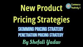 New Product Pricing Strategies in marketing  Skimming Pricing  Penetration Pricing [upl. by Leontine]