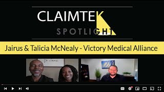 ClaimTek Spotlight Interview w Victory Medical Alliance [upl. by Nash]