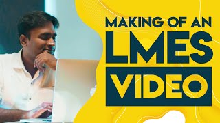 Making of an LMES Video  LMES [upl. by Hteboj]