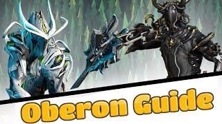 How to Oberon  Beginners Warframe Guide [upl. by Bellew65]