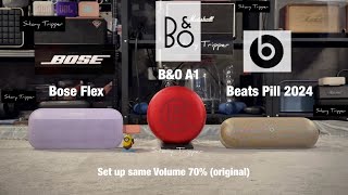 Bose Flex vs BampO A1 vs Beats Pill 2024 [upl. by Inaleon]