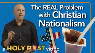 The REAL Problem with Christian Nationalism [upl. by Llednyl908]