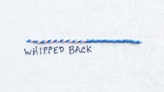 How to do a Whipped Back Stitch [upl. by Retloc]