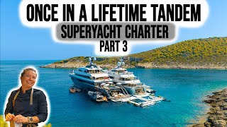 The Superyacht Charter of a Life Time  Part 3 [upl. by Ahsenrat]