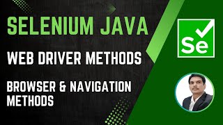 Session 28  Selenium with Java  WebDriver Methods  Browser amp Navigation Commands 2024 New series [upl. by Darahs]