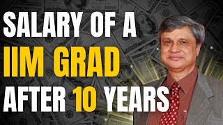 SALARY OF A IIM GRAD AFTER 10 YEARS  IIM SALARY  ENRICHMENTORS [upl. by Utimer]