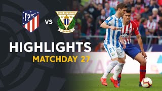 Highlights Atletico de Madrid vs CD Leganes 10 [upl. by Lemrej]