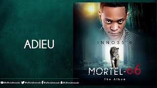 InnossB  Adieu Album Mortel06 [upl. by Lorola]