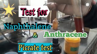 Picrate test for Naphthalene amp Anthracene  Distinguish between Naphthalene amp Anthracene [upl. by Schouten]