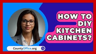 How To DIY Kitchen Cabinets  CountyOfficeorg [upl. by End987]