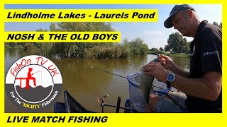 LIVE MATCH FISHING  LINDHOLME LAKES  LAURELS POND  NOSH amp THE OLD BOYS [upl. by Eiclud800]