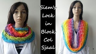 Siems Lock in Block Col Sjaal  Haken  Tutorial  Nederlands [upl. by Sidon315]