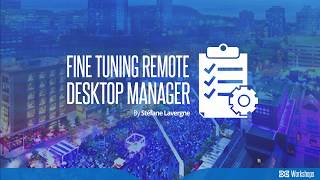 Devolutions Central  Fine Tuning Remote Desktop Manager [upl. by Karmen]