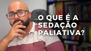 Explicando a sedação paliativa [upl. by Eillam340]