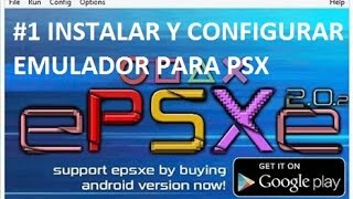 🎮 EPSXE 202  1 INSTALACION Y CONFIGURACION INICIAL CON BIOS [upl. by Jaquiss378]