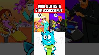 QUAL DENTISTA É UM ASSASSINO quiz enigma teste desafio [upl. by Enyaht]