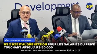 Rs 2 925 daugmentation pour les salariés du privé touchant jusqu’à Rs 50 000 [upl. by Ysteb242]