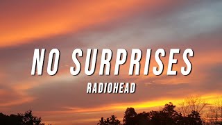 Radiohead  No Surprises Lyrics [upl. by Tihor]