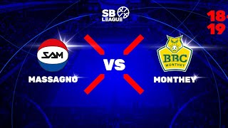 SB League  Day 16 MASSAGNO vs MONTHEY [upl. by Zuliram]