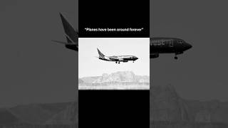 “Planes have been around forever” aviation [upl. by Anaujat]