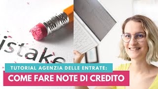 Quando e come fare una nota di credito  Tutorial con il software dell’agenzia delle entrate [upl. by Mook523]