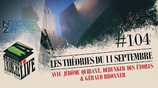 Les Théories du 11 Septembre TenL 104  Nuit Zététique 01 [upl. by Nazario981]