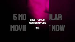 5 Most popular movies right now  Part 1 mostpopularmovies bestmovies 2024 mustwatch [upl. by Elwaine722]