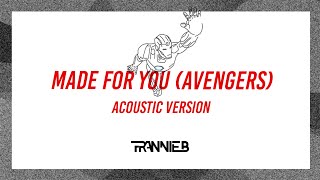 Made For You Avengers Frannie B Acoustic [upl. by Huxley891]