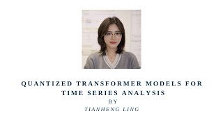 Tianheng Ling  Quantised Transformer Models for Time Series Analysis  IDDS 2023 [upl. by Dalury]