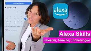 Alexa Kalender  Termine  ErinnerungenSo verpassen Sie keine Termine mehr Alexa einfach erklärt [upl. by Okramed953]