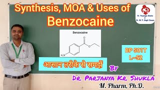 Synthesis of Benzocaine  Structure MOA amp Uses  BP 501T  L52 [upl. by Cam630]