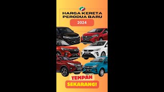 Harga Kereta Perodua Baru 2024  Axia Bezza Myvi Ativa Alza Aruz [upl. by Market]