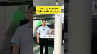 How to choose sublimation paper What is the best solution [upl. by Caddaric]